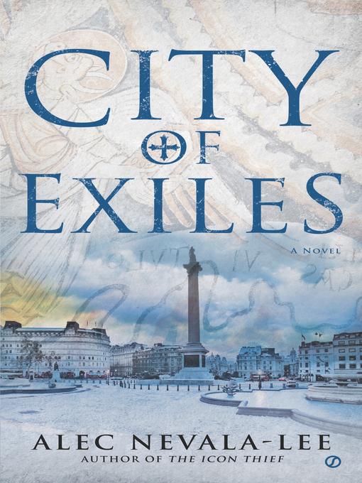 Title details for City of Exiles by Alec Nevala-Lee - Available